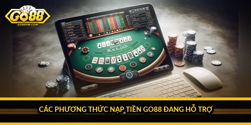 Cách Nạp Tiền Go88 - Đầy Đủ Phương Thức Và Đúng Cú Pháp Các Phương Thức Nạp Tiền Go88 Đang Hỗ Trợ