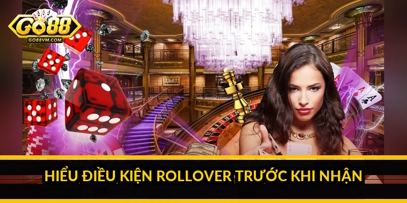Khuyến mãi Go88: các ưu đãi thật và điều kiện nhận thưởng Hiểu điều kiện rollover trước khi nhận